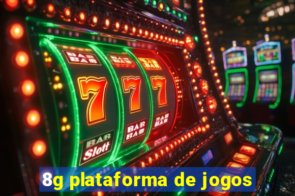 8g plataforma de jogos